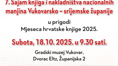 7. SAJAM KNJIGA I INFORMIRANJA NACIONALNIH MANJINA VUKOVARSKO – SRIJEMSKE ŽUPANIJE.